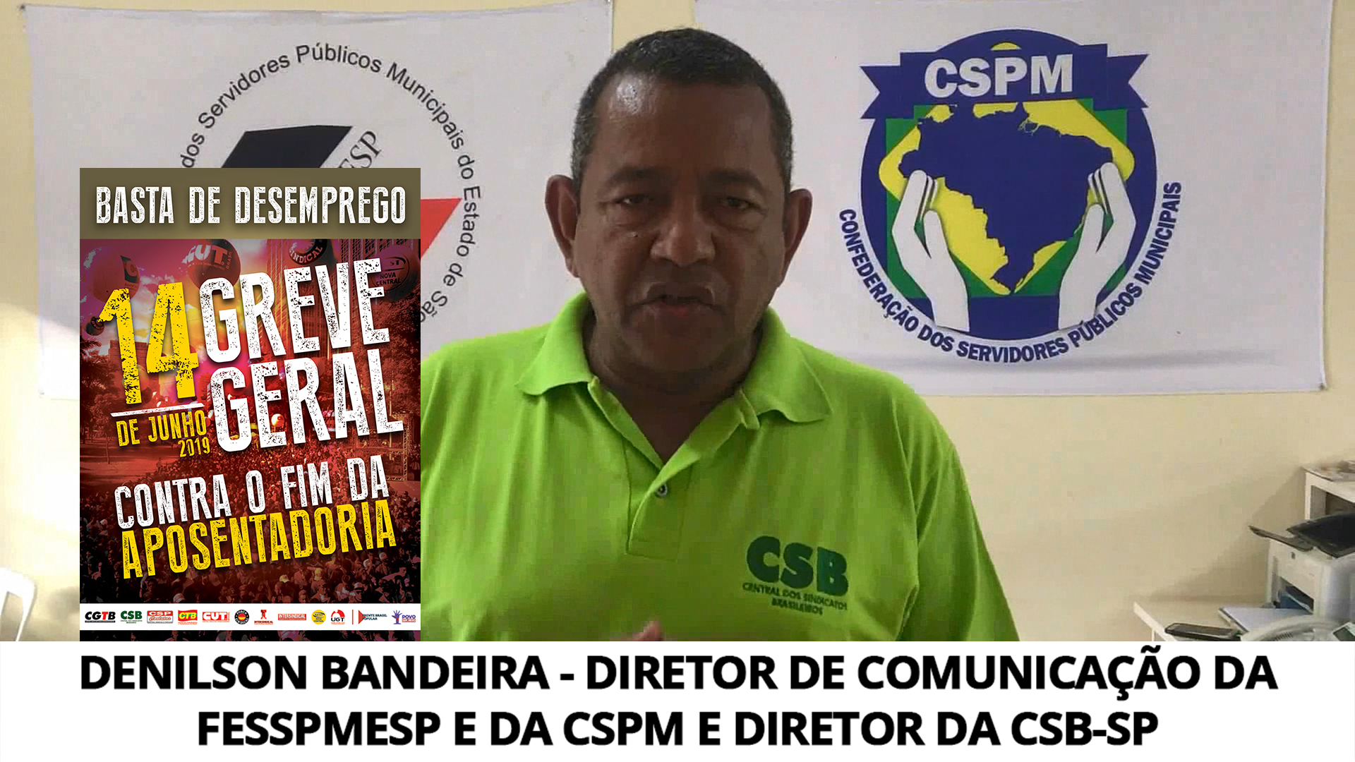 Denilson Bandeira, diretor de comunicação alerta a todos para a Greve Geral Nacional no próximo dia 14