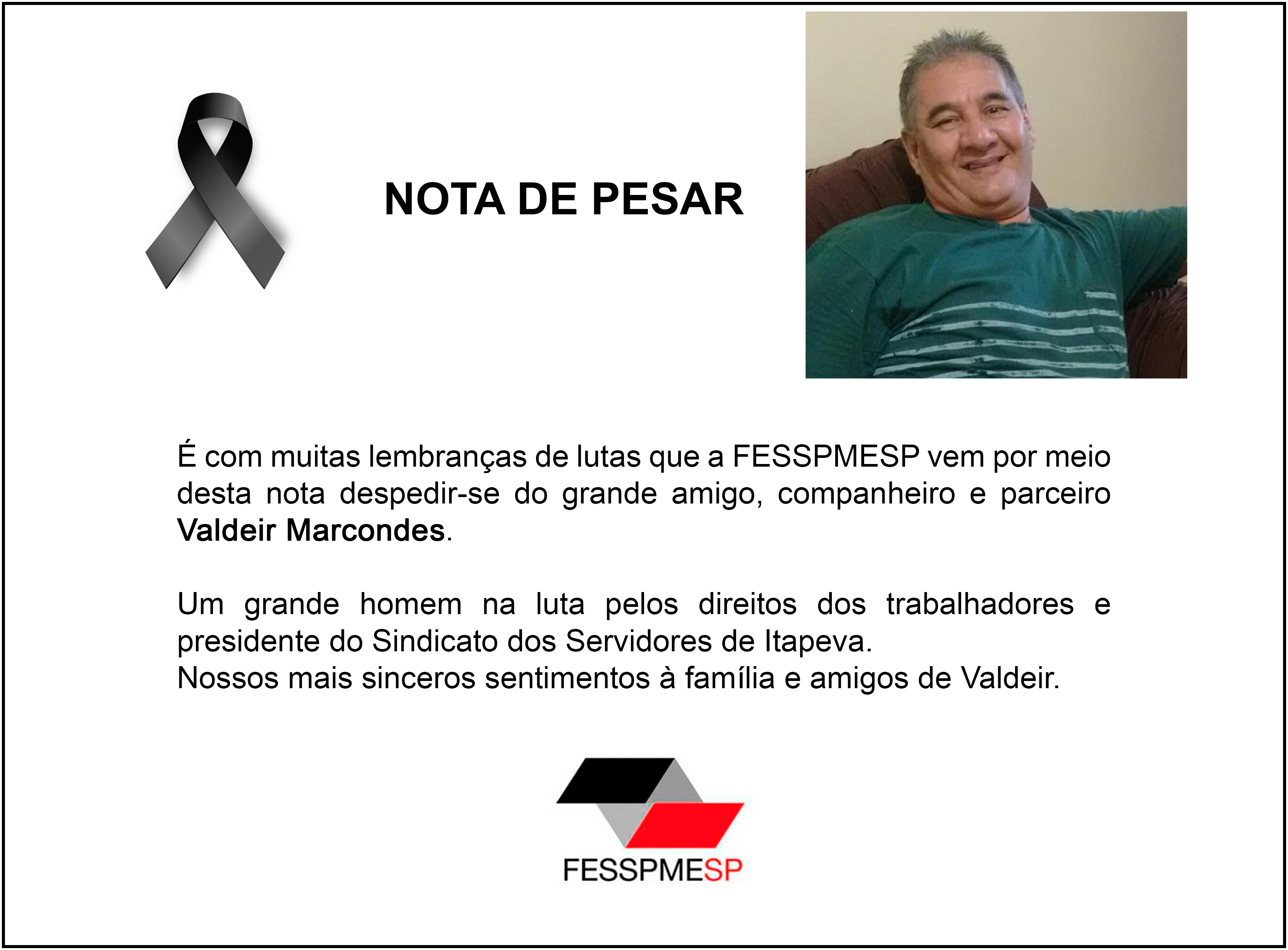 FESSPMESP presta suas condolências à toda a família e amigos de Valdeir Marcondes