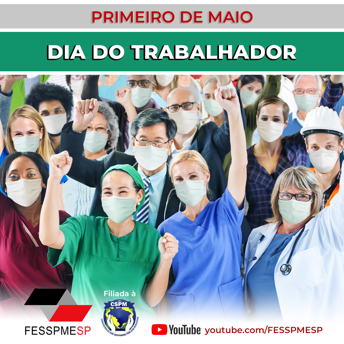 1º. de Maio: Dia do Trabalhador – Homenagem da FESSPMESP